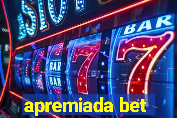 apremiada bet