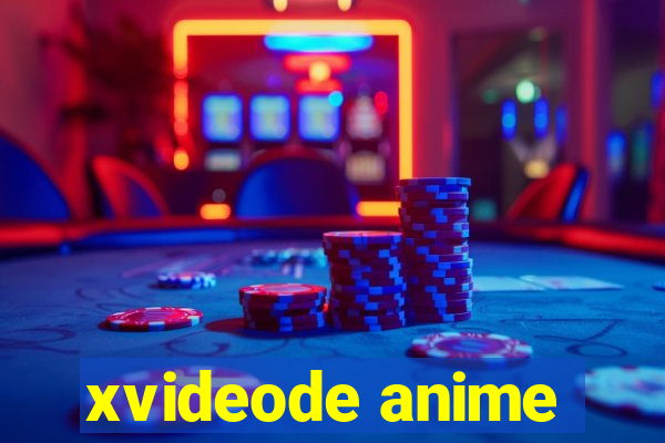 xvideode anime