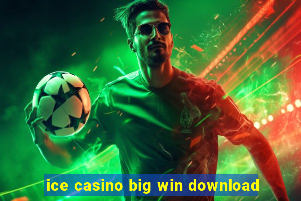 ice casino big win download