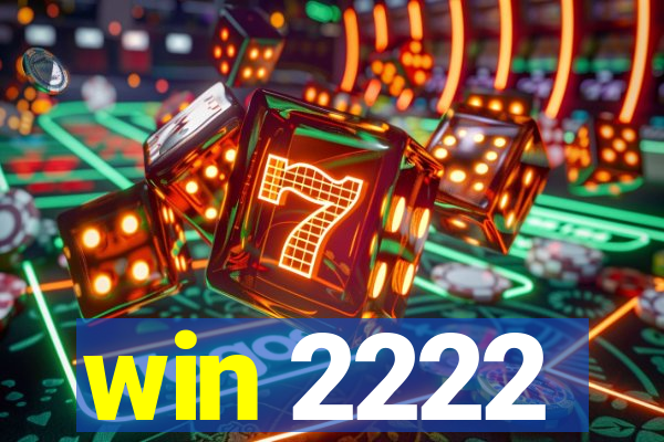 win 2222