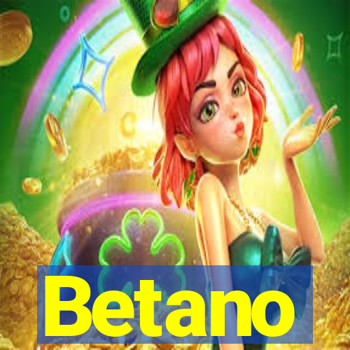 Betano