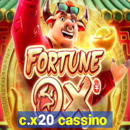 c.x20 cassino