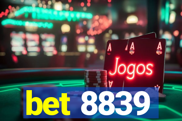 bet 8839