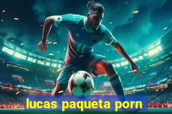 lucas paqueta porn