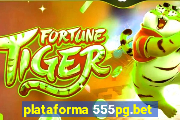 plataforma 555pg.bet