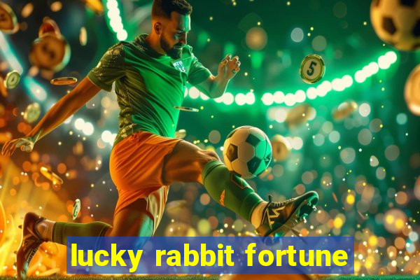 lucky rabbit fortune