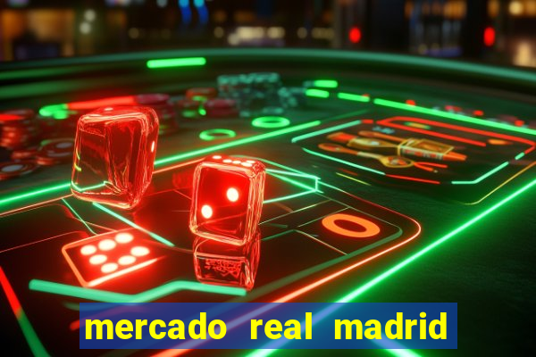 mercado real madrid ceasa encarte