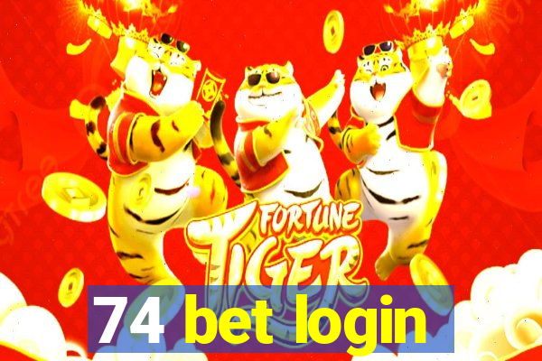 74 bet login