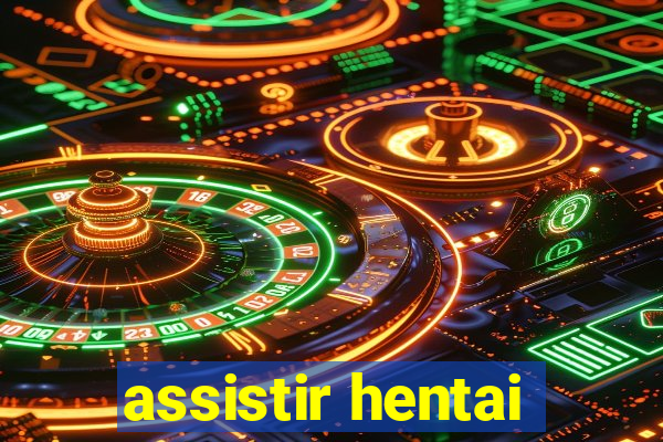 assistir hentai