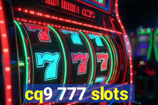 cq9 777 slots