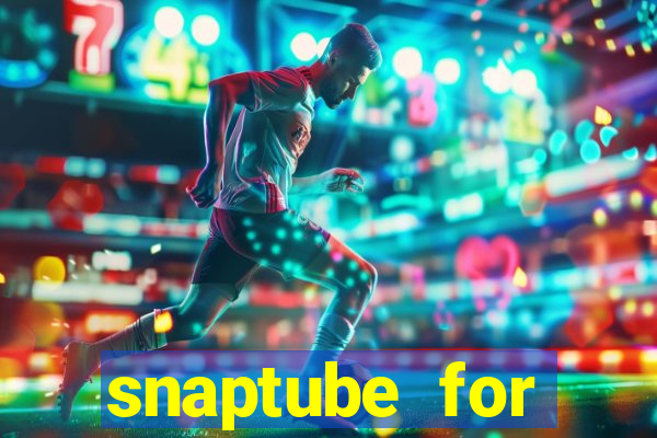 snaptube for windows 7