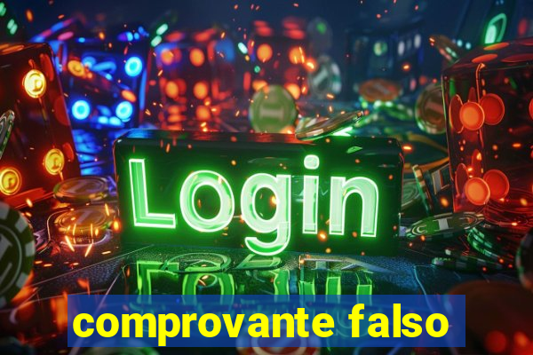 comprovante falso