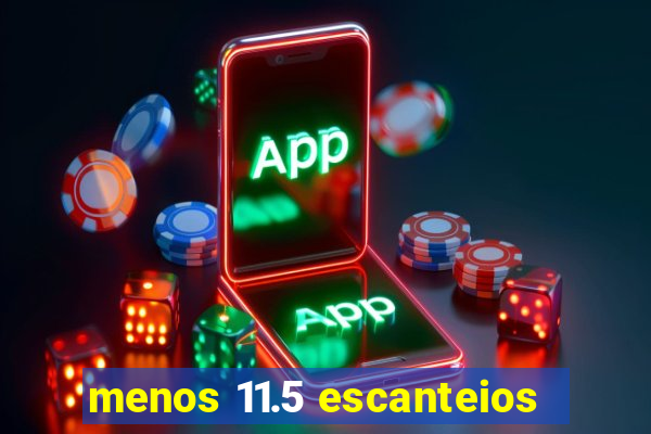 menos 11.5 escanteios