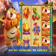 portal zacarias 14 cabeça