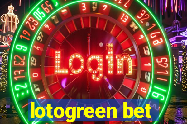 lotogreen bet