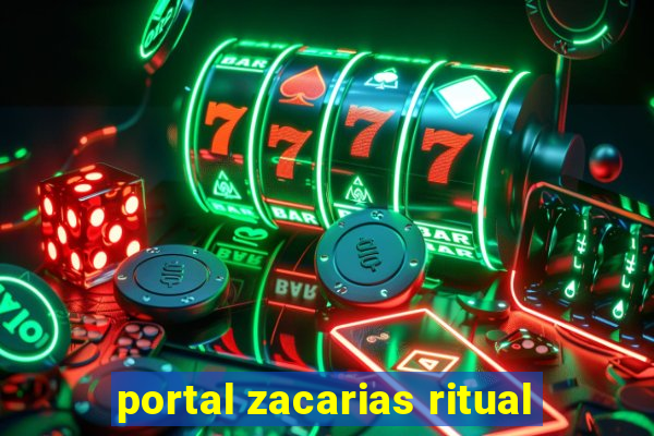 portal zacarias ritual