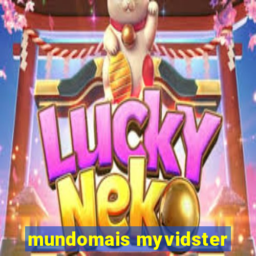 mundomais myvidster