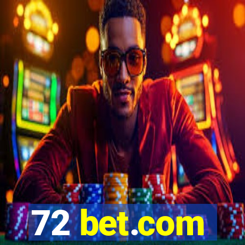 72 bet.com