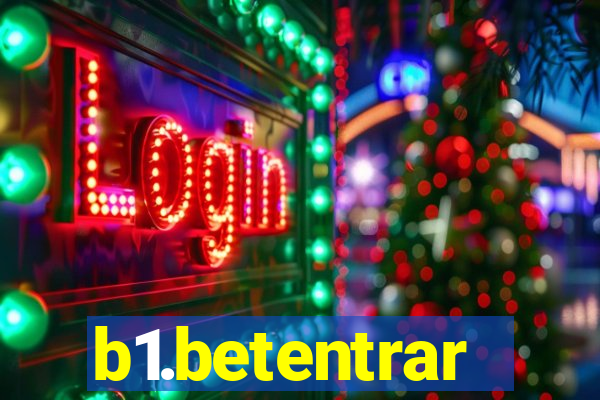 b1.betentrar