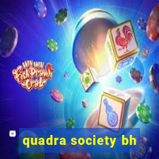 quadra society bh