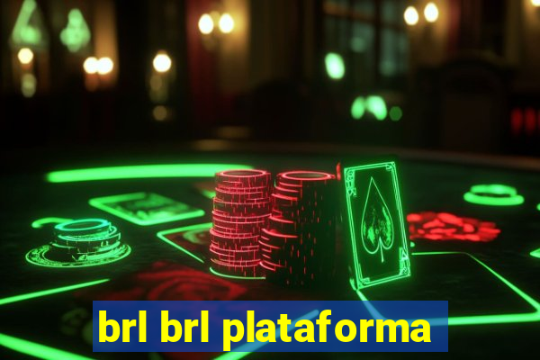 brl brl plataforma