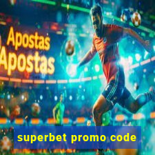 superbet promo code