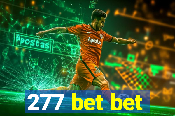 277 bet bet