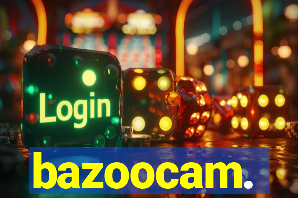 bazoocam.