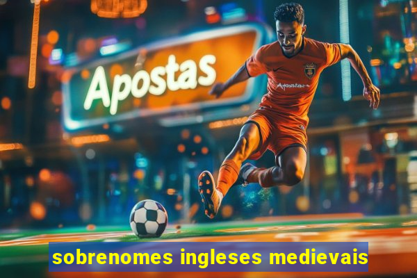 sobrenomes ingleses medievais