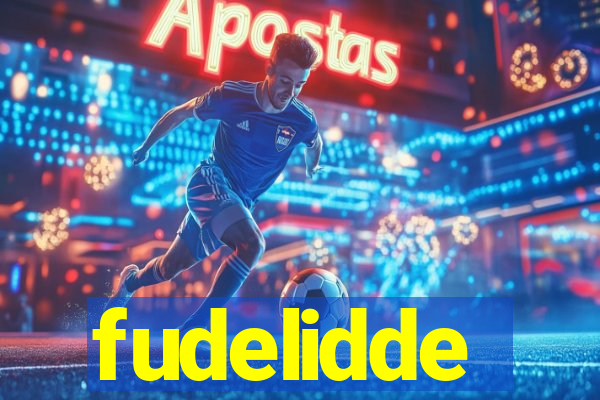 fudelidde