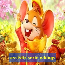 assistir serie vikings