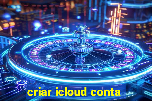 criar icloud conta