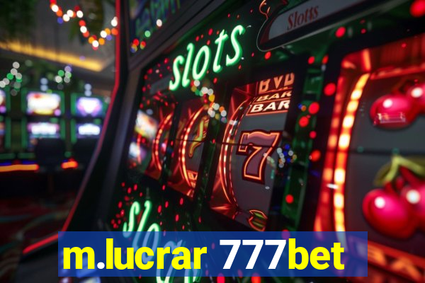 m.lucrar 777bet