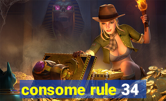 consome rule 34