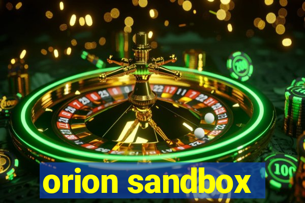 orion sandbox