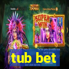 tub bet