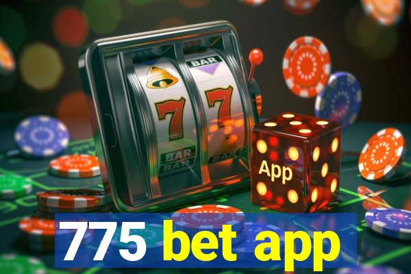 775 bet app