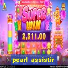 pearl assistir online megaflix