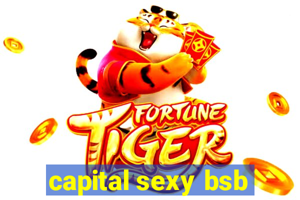 capital sexy bsb