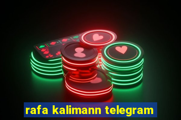 rafa kalimann telegram