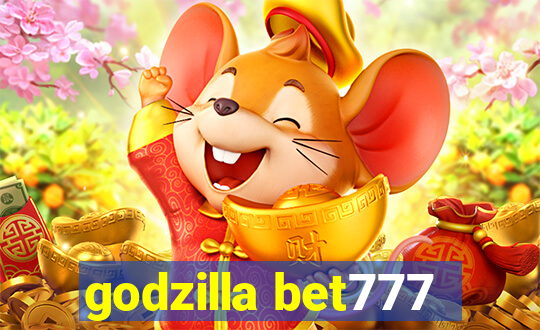 godzilla bet777