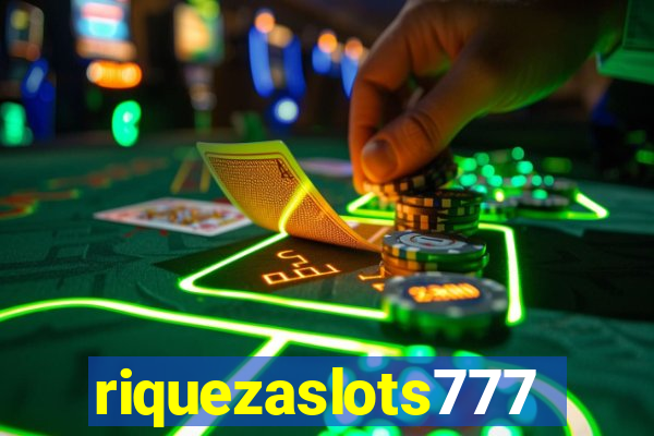 riquezaslots777