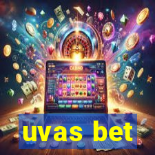 uvas bet