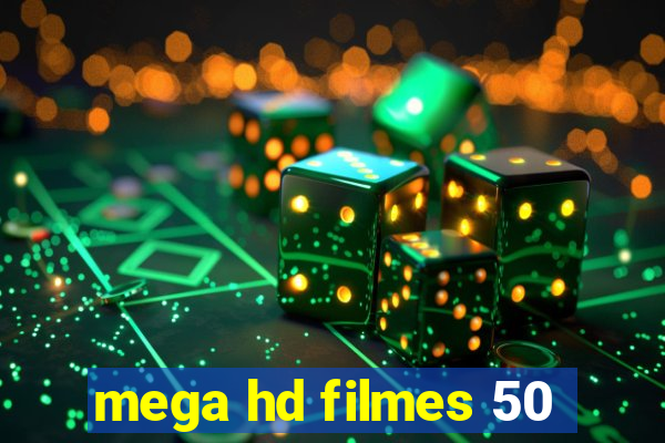 mega hd filmes 50