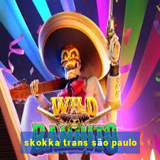 skokka trans são paulo