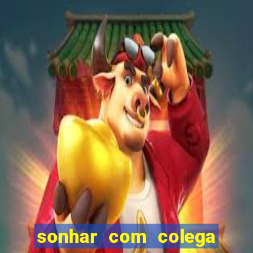 sonhar com colega de trabalho jogo do bicho