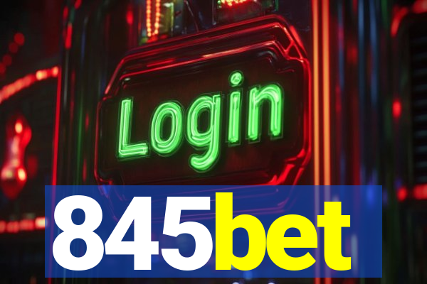 845bet