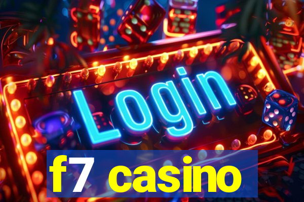 f7 casino