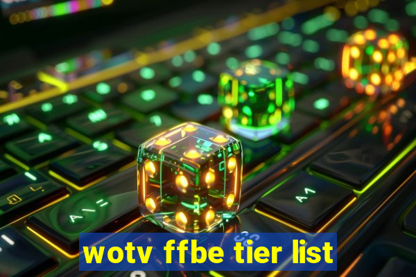 wotv ffbe tier list