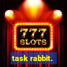 task rabbit.